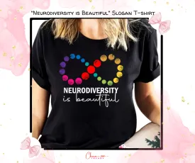Colorful "Neurodiversity is Beautiful" Slogan T-shirt